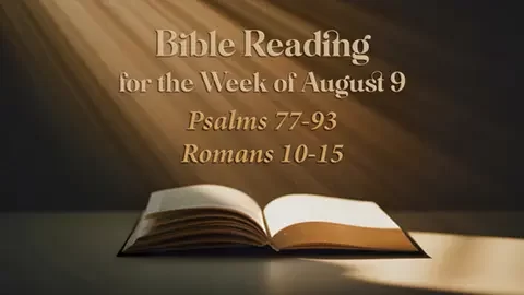 M Bible Reading Week of August 9