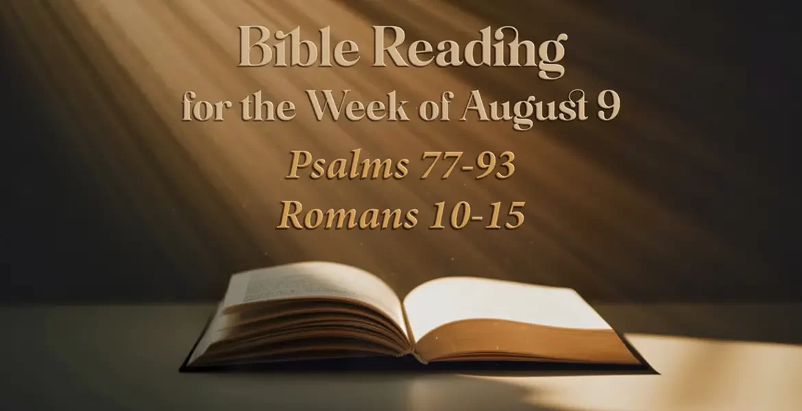 Bible Reading Week of August 9